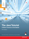 The Java Tutorial (eBook): A Short Course on the Basics